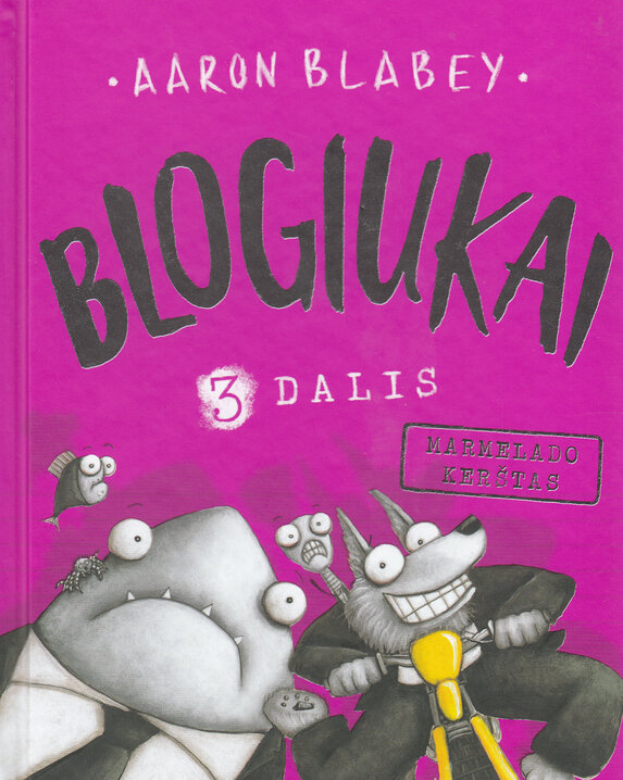 Blogiukai 3. Marmelado kerštas