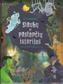 Garsiausios siaubų ir paslapčių istorijos